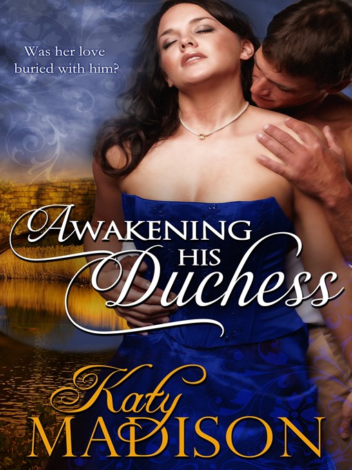 Title details for Awakening His Duchess by Katy Madison - Available